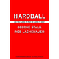 Hardball: Are You Playing to Play or Playing to Win? - Hardcover