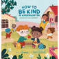 How to Be Kind in Kindergarten: A Book for Your Backpack - Hardcover