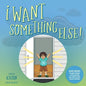 I Want Something Else - Paperback