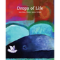 Drops of Life - Hardcover