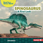 Spinosaurus: A First Look - Library Binding