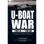 U-Boat War 1914-1918: Two Contrasting Accounts from Both Sides of the Conflict at Sea During the Great War---The U-Boat Hunters & the Diary - Paperback