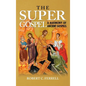 The Super Gospel - Hardcover