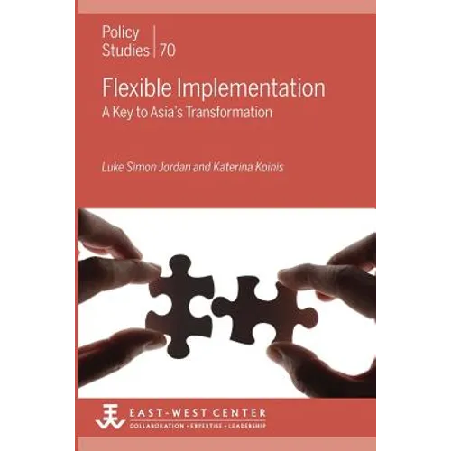 Flexible Implementation: A Key to Asia's Transformation - Paperback