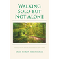 Walking Solo but Not Alone - Paperback