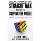 Legal Marketing Straight Talk Presents: Solving the Puzzle - Online Marketing for Attorneys - Paperback