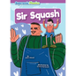 Sir Squash - Paperback