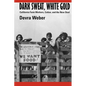 Dark Sweat, White Gold: California Farm Workers, Cotton, and the New Deal - Paperback