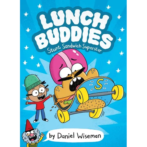 Lunch Buddies: Stunt Sandwich Superstar: A Graphic Novel - Paperback