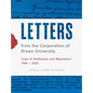 Letters from the Corporation of Brown University: Lives of Usefulness and Reputation, 1764 - 2023 - Hardcover