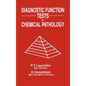 Diagnostic Function Tests in Chemical Pathology - Hardcover