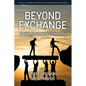 Beyond Exchange: Revisiting Leadership as a Relationship - Paperback