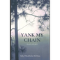 Yank My Chain: Elle's Story - Paperback