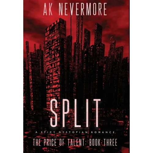Split: A Spicy Dystopian Romance - Hardcover