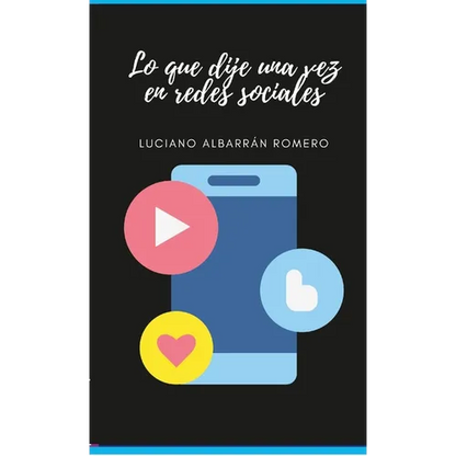 Lo que dije una vez en redes sociales - Paperback