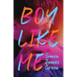 Boy Like Me - Hardcover