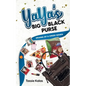YaYa's Big Black Purse: Drama of a Greek Mama - Paperback