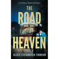 The Road to Heaven: A Patrick Bird Mystery - Paperback