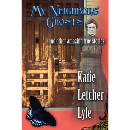 My Neighbors' Ghosts - Paperback