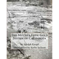 The Mother Lode Gold System of California - Paperback