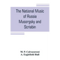 The national music of Russia, Musorgsky and Scriabin - Paperback