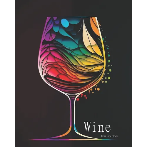 Wine: The Coloring Book - Paperback