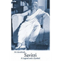 Savitri: A Legend & a Symbol - New U.S. Edition - Paperback