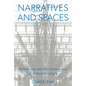 Narratives And Spaces: Technology and the Construction of American Culture - Paperback