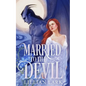 Married to the Devil: A Marriage of Convenience Monster Romance - Paperback