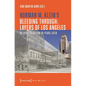 Norman M. Klein's »Bleeding Through: Layers of Los Angeles«: An Updated Edition 20 Years Later - Paperback