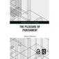 The Pleasure of Punishment - Paperback