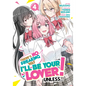 There's No Freaking Way I'll Be Your Lover! Unless... (Manga) Vol. 4 - Paperback