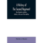 A history of the Second regiment, New Hampshire volunteer infantry, in the war of the rebellion - Paperback