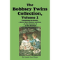 The Bobbsey Twins Collection, Volume 1: Merry Days Indoors and Out; in the Country; at the Seashore - Paperback