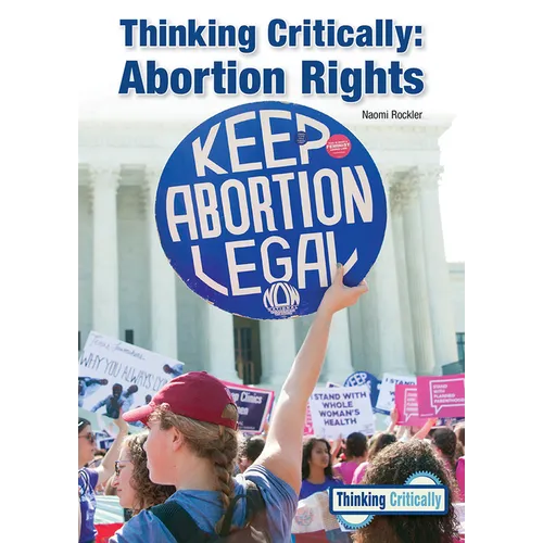 Thinking Critically: Abortion Rights - Hardcover