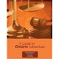 A Guide to Ontario School Law - Paperback