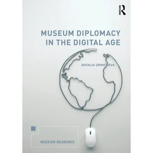 Museum Diplomacy in the Digital Age - Paperback