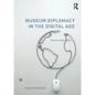 Museum Diplomacy in the Digital Age - Paperback