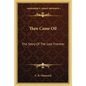 Then Came Oil: The Story Of The Last Frontier - Paperback