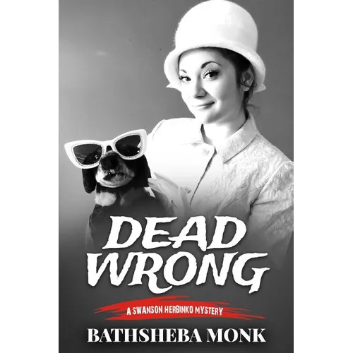Dead Wrong: A Swanson Herbinko Mystery in Boston - Paperback