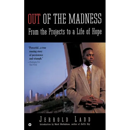 Out of the Madness: From the Projects to a Life of Hope - Paperback