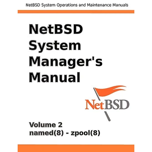 Netbsd System Manager's Manual - Volume 2 - Paperback