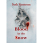 Blood in the Snow - Hardcover