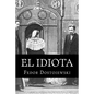 El Idiota: Fedor Dostoiewski - Paperback