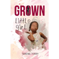 Grown Little Girl: Part 1 - Paperback