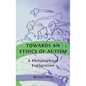 Towards an Ethics of Autism: A Philosophical Exploration - Hardcover