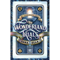 The Wonderland Trials: Volume 1 - Hardcover
