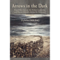 Arrows in the Dark (Volumes 1 and 2): David Ben-Gurion, the Yishuv Leadership, and Rescue Attempts During the Holocaust - Hardcover