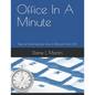 Office In A Minute: Steps for Performing Basic Tasks in Microsoft Office 365 - Paperback