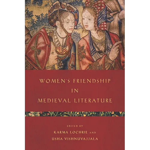 Women's Friendship in Medieval Literature - Hardcover